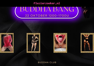 Buddha Bang 22 Oktober 12u tot 17u From Italie Miss Lucie