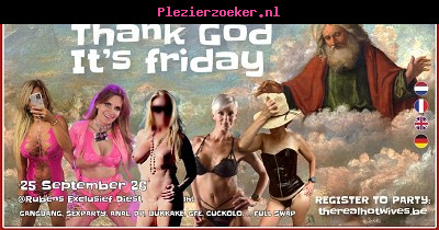 Thank God Its Friday 25 Oktober
