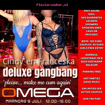 Deluxe Gangbang met Cindy en Franceska op Maandag 6 Juli Vanaf 12u