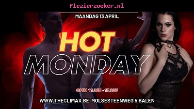 Ma 13/04 Hot Monday!! 11.30u / 17.30u