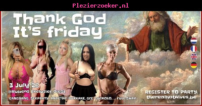 Thank God Its Friday 3 Juli