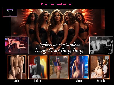 Donderdag 20/08 - Topless or Bottomless Doggy Chair Gang Bang - Insatiable Angels