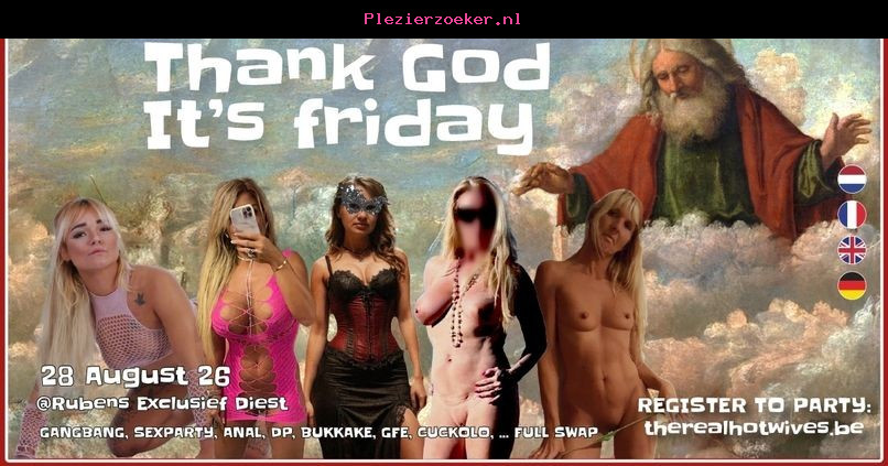 Thank God It's Friday 28 August