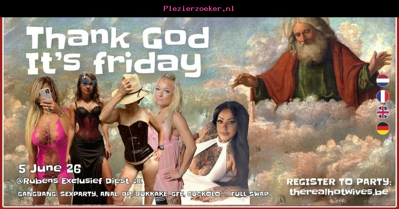 Thank God It's Friday 29 Mai