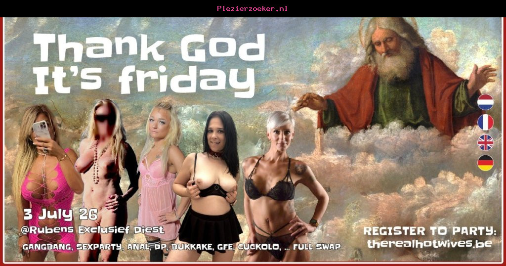Thank God It's Friday 3 Juli