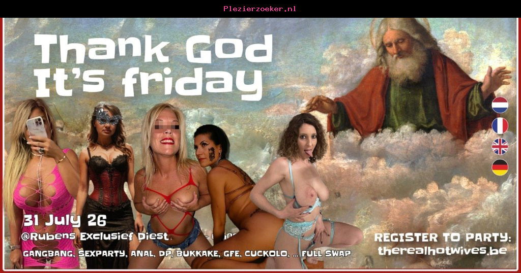 Thank God It's Friday 31 Juli